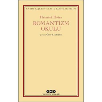Romantizm Okulu - Heinrich Heine