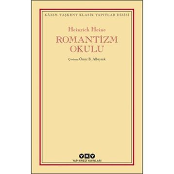 Romantizm Okulu - Heinrich Heine