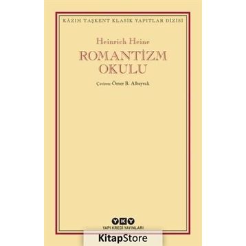 Romantizm Okulu - Heinrich Heine