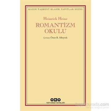 Romantizm Okulu - Heinrich Heine