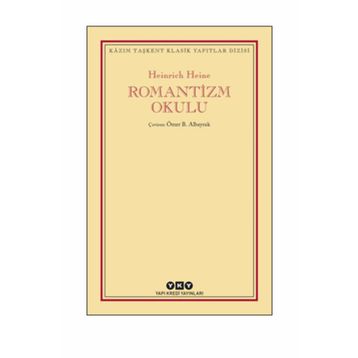 Romantizm Okulu - Heinrich Heine