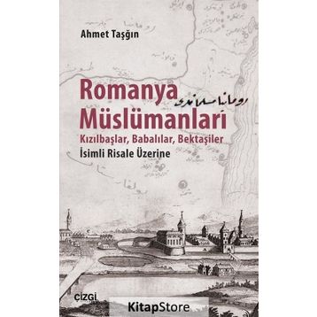 Romanya Müslümanları - Ahmet Taşğın