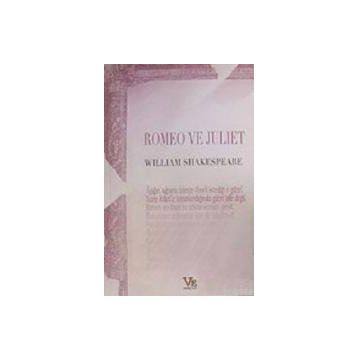 ROMEO İLE JULIET - WILLIAM SHAKESPEARE