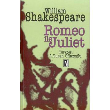 ROMEO İLE JULIET - WILLIAM SHAKESPEARE