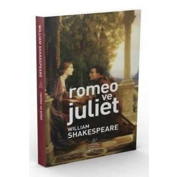 ROMEO VE JÜLİET - WILLIAM SHAKESPEARE