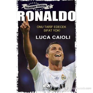 Ronaldo - Mükemmelliğe Giden Yol - Luca Caioli