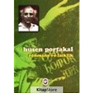 RÖNESANS VE LAIKLIK - HÜSEN PORTAKAL