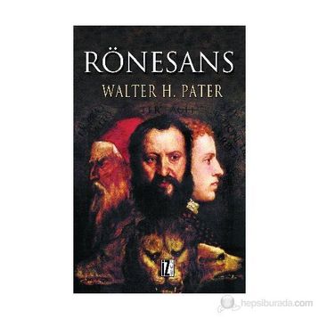 RÖNESANS - WALTER HORATIO PATER