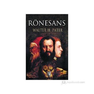 RÖNESANS - WALTER HORATIO PATER