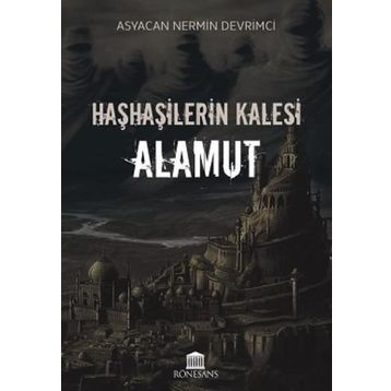 Rönesans Yayınları Haşhaşilerin Kalesi: Alamut