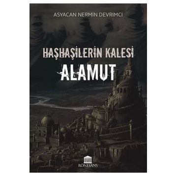 Rönesans Yayınları Haşhaşilerin Kalesi: Alamut