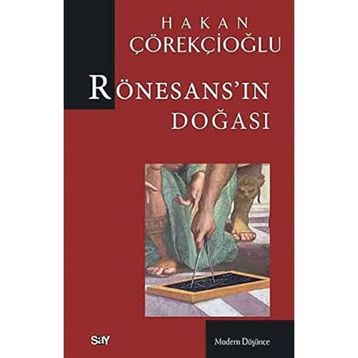 Rönesans'ın Doğası - Hakan Çörekçioğlu