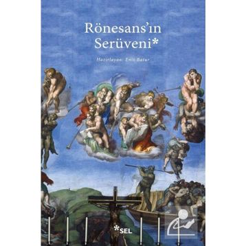 Rönesans'ın Serüveni - Enis Batur
