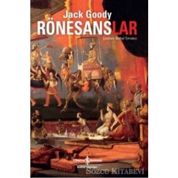 Rönesanslar - Jack Goody