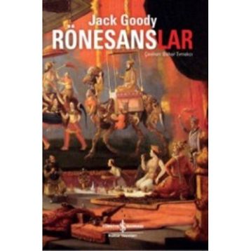 Rönesanslar - Jack Goody