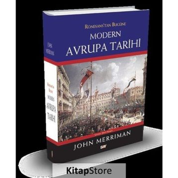 Rönesans’tan Bugüne Modern Avrupa Tarihi (Ciltli) - John Merriman