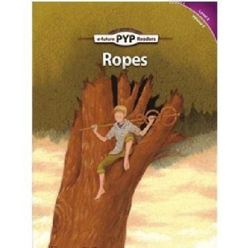 Ropes - PYP Readers Level 6 Volume 2 - Edward Zrudlo