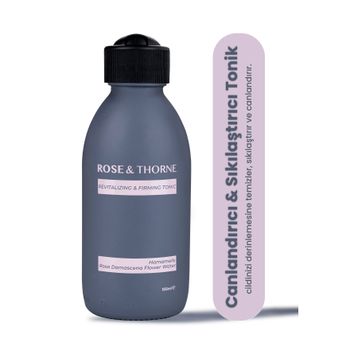 Rose And Thorne 150 ml Sıkılaştırıcı Tonik