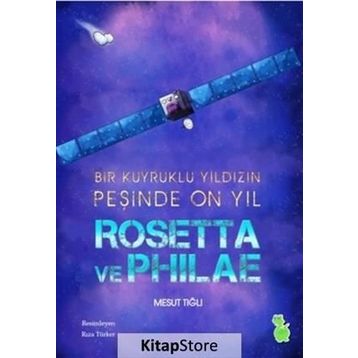 Rosetta ve Philae - Mesut Tığlı