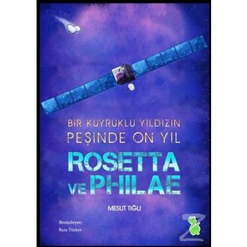 Rosetta ve Philae - Mesut Tığlı