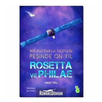 Rosetta ve Philae - Mesut Tığlı