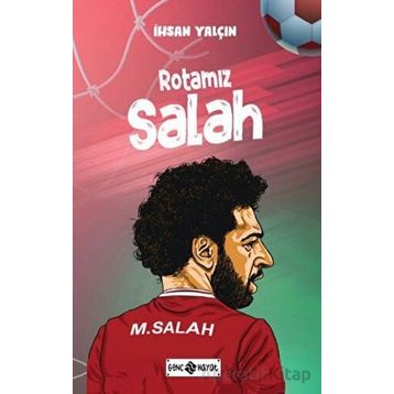 Rotamız Salah - İhsan Yalçın