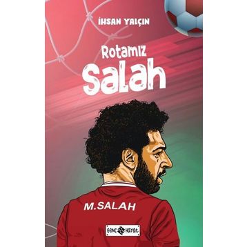 Rotamız Salah - İhsan Yalçın