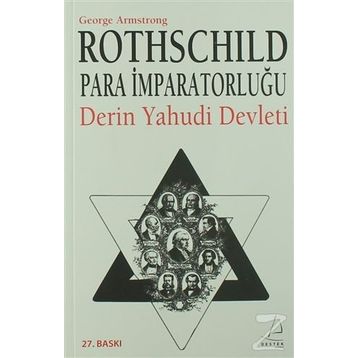 ROTHSCHILD PARA İMPARATORLUĞU DERIN YAHUDI DEVLETI - GEORGE ARMSTRONG
