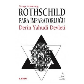 ROTHSCHILD PARA İMPARATORLUĞU DERIN YAHUDI DEVLETI - GEORGE ARMSTRONG