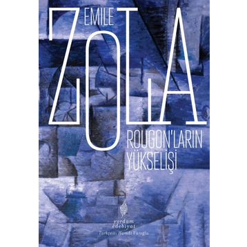 Rougon'ların Yükselişi - Emile Zola