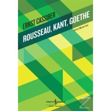 Rousseau, Kant, Goethe - Ernst Cassirer