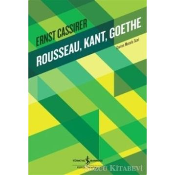 Rousseau, Kant, Goethe - Ernst Cassirer
