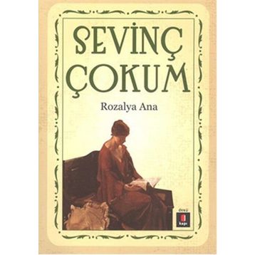 ROZALYA ANA - SEVİNÇ ÇOKUM