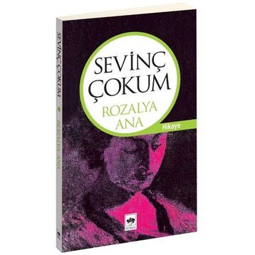 ROZALYA ANA - SEVİNÇ ÇOKUM