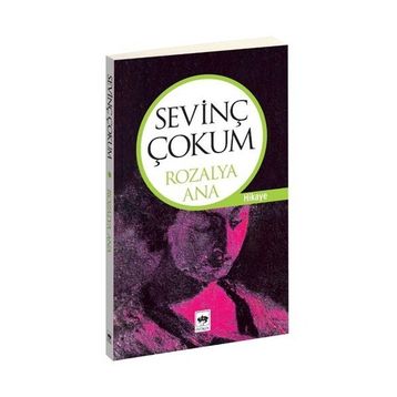 ROZALYA ANA - SEVİNÇ ÇOKUM