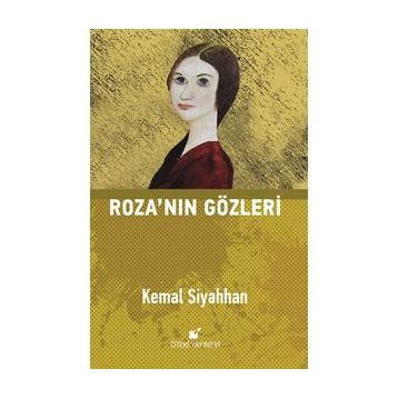 ROZA'NIN GÖZLERİ - KEMAL SIYAHHAN