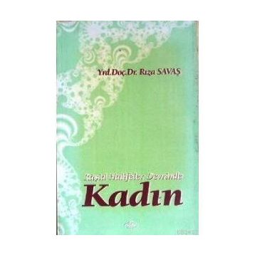 Râşid Halifeler Devrinde Kadın - Rıza Savaş