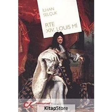 RTE XIV. LOUIS MI - İLHAN SELÇUK