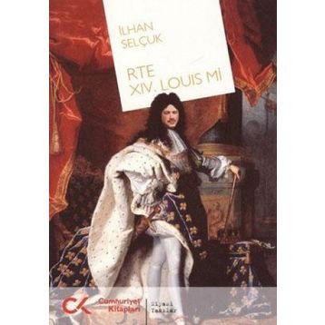 RTE XIV. LOUIS MI - İLHAN SELÇUK