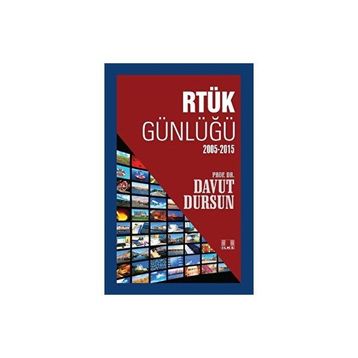 RTÜK Günlüğü 2005-2015 - Davut Dursun