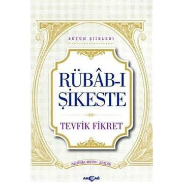 RUBAB-I ŞIKESTE - TEVFIK FIKRET