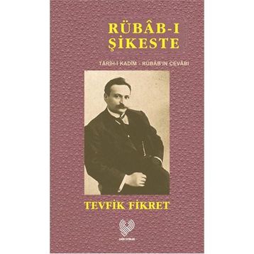 RUBAB-I ŞIKESTE - TEVFIK FIKRET