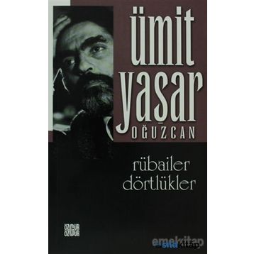Rubailer Dörtlükler - Ümit Yaşar Oğuzcan