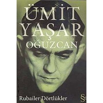 Rubailer Dörtlükler - Ümit Yaşar Oğuzcan