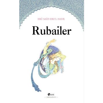 RUBAILER - EBÛ SAÎD - EBU-L HAYR