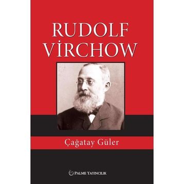 Rudolf Virchow - Çağatay Güler