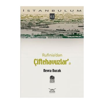 RUFINIADAN ÇİFTEHAVUZLARA - NEVRA BUCAK