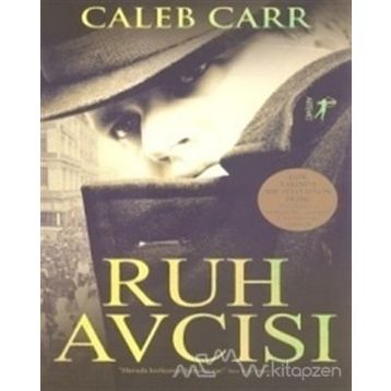 Ruh Avcısı - Caleb Carr