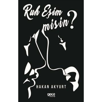 Ruh Eşim Misin? - Hakan Akyurt