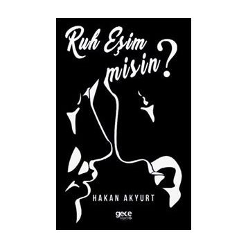 Ruh Eşim Misin? - Hakan Akyurt